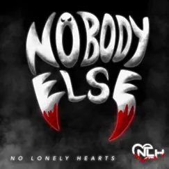 No Body Else - Single by No Lonely Hearts album reviews, ratings, credits