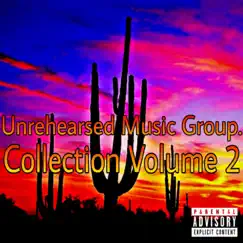 Collection Vol 2 by Unrehearsed Music Group. album reviews, ratings, credits