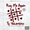 Play Me Again (feat. Kendoll Javier, Reb3l & Scoota Santana) - Single album lyrics, reviews, download