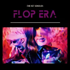 Flop Era - Single by The Hit Singles album reviews, ratings, credits