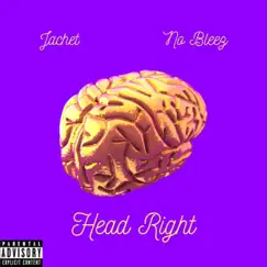 Head Right (feat. No Bleez) Song Lyrics