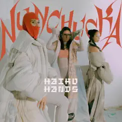 Nunchucka (feat. Ribongia) - Single by Haiku Hands album reviews, ratings, credits