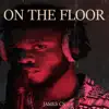 On the Floor - Single album lyrics, reviews, download