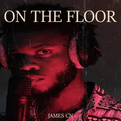 On the Floor - Single by James CN album reviews, ratings, credits