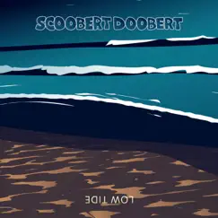 Low Tide - Single by Scoobert Doobert album reviews, ratings, credits