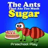 The Ants That Ate Too Much Sugar - Single album lyrics, reviews, download
