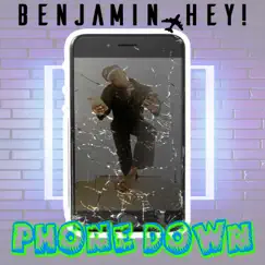 Phone Down - Single by Benjamin Hey! album reviews, ratings, credits