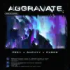 Aggravate - Single album lyrics, reviews, download