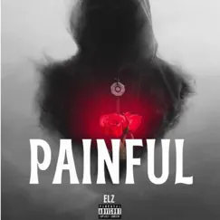 Painful - Single by Elz album reviews, ratings, credits