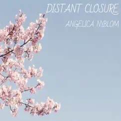 Distant Closure - Single by Angelica Nyblom album reviews, ratings, credits