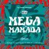 Mega da Mamada (feat. MC Diguin, MC BROOKLYN, MC OUÁ, MC Kalyu & DigDin no Toque) - Single album lyrics, reviews, download