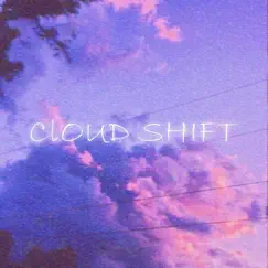 Cloud Shift - Single by Sxnsei album reviews, ratings, credits