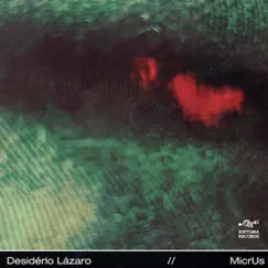 MicrUs by Desidério Lázaro album reviews, ratings, credits