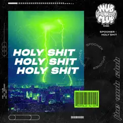 Holy Shit - Single by Spooner album reviews, ratings, credits