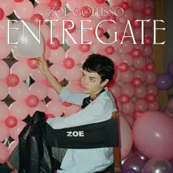 Entrégate - Single by Zoe Gotusso album reviews, ratings, credits