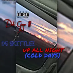 UP ALL NIGHT (COLD DAYS) - Single by Dale Geyer III album reviews, ratings, credits