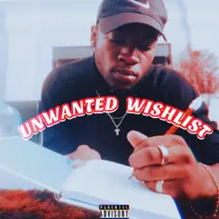 Unwanted Wishlist - Single by TRAV21X album reviews, ratings, credits