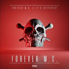 Forever M.C. by Forever M.C. & It's Different album reviews, ratings, credits
