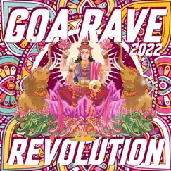 Goa Rave Revolution 2022 by Various Artists album reviews, ratings, credits