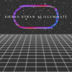 Illuminate by Kieran Straw album reviews, ratings, credits