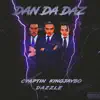 Dan Da Daz (feat. King Jaybo & Dazzle) - Single album lyrics, reviews, download