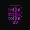 Rolling Up - Single album lyrics, reviews, download