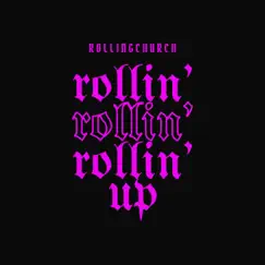 Rolling Up - Single by Rollingchurch album reviews, ratings, credits