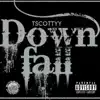 Down Fall - Single album lyrics, reviews, download