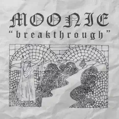 Breakthrough - Single by Moonie album reviews, ratings, credits