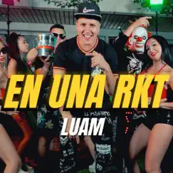 En una Rkt - Single by Luam album reviews, ratings, credits