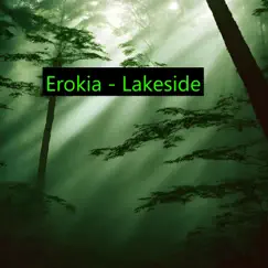 Lakeside - Single by Erokia album reviews, ratings, credits