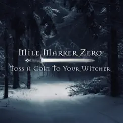 Toss a Coin To Your Witcher Song Lyrics