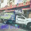 Big Blue Makes It Happen (feat. WaveSoul) - Single album lyrics, reviews, download