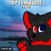 Trip To Paradise album lyrics, reviews, download