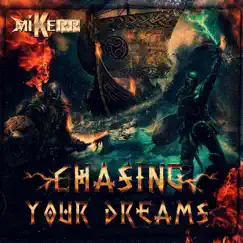 Chasing Your Dreams - Single by Mike Kerr album reviews, ratings, credits