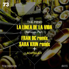 La Línea de la Vida (Remixes Part 1) - Single by The Mind album reviews, ratings, credits