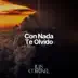 Con Nada Te Olvido - Single album cover
