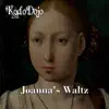Joanna's Waltz - Single album lyrics, reviews, download