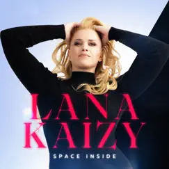 Space Inside - Single by Lana Kaizy album reviews, ratings, credits