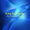 A Long Long Time Ago - Single album lyrics, reviews, download