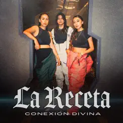 La Receta - Single by Conexión Divina album reviews, ratings, credits
