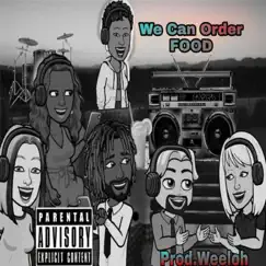 We Can Order FOOD (No No No No No) (feat. Weeloh) - Single by GEEKING NERDY album reviews, ratings, credits