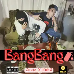 BangBang (feat. Cueto) Song Lyrics