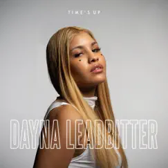 Time's Up - Single by Dayna Leadbitter album reviews, ratings, credits