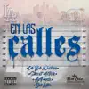 En Las Calles (feat. Axfayse, Big Listo & Street Active) - Single album lyrics, reviews, download