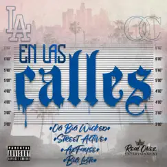 En Las Calles (feat. Axfayse, Big Listo & Street Active) - Single by OG Big Wicked album reviews, ratings, credits