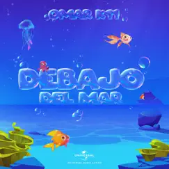 DEBAJO DEL MAR - Single by Omar K11 album reviews, ratings, credits