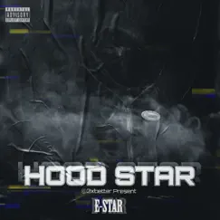 Hood Star - Single by E-Star album reviews, ratings, credits