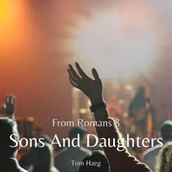 Sons and Daughters (Acoustic) - Single by Tom Haeg album reviews, ratings, credits