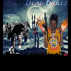 Dead Troll - EP by 318Teejay album reviews, ratings, credits